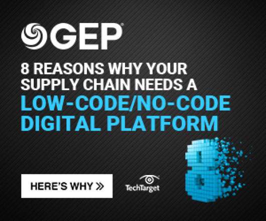 8 Reasons Why Your Supply Chain Needs a Low-Code/No-Code Digital Platform