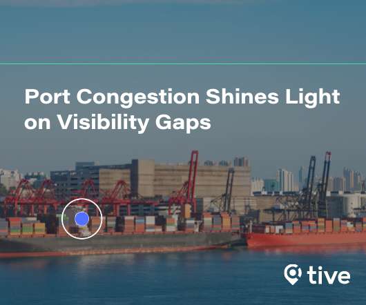 Port Congestion Shines Light on Visibility Gaps