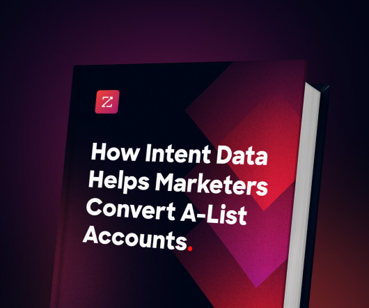 How Intent Data Helps Marketers Convert A-List Accounts