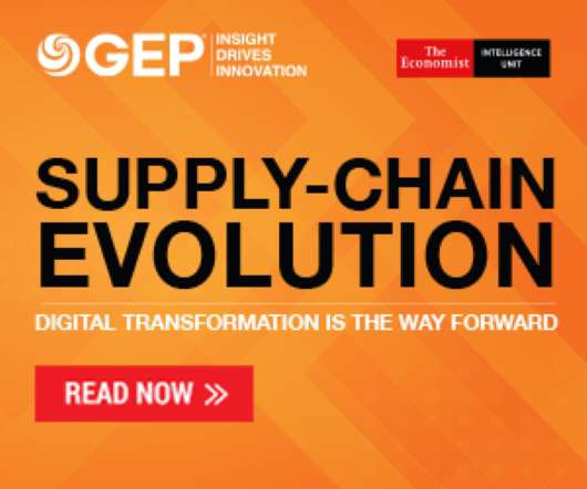 Supply Chain Evolution: Digital Transformation Is the Way Forward